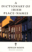 A Dictionary of Irish Place Names