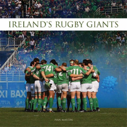 Ireland’s Rugby Giants