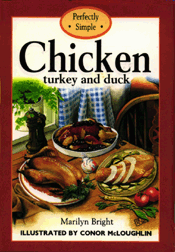 Perfectly Simple Chicken, Turkey and Duck