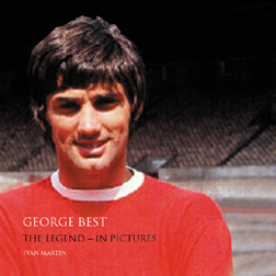 Cover of 'George Best: The Legend - In Pictures'